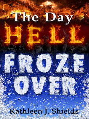 cover image of The Day Hell Froze Over